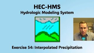 HEC HMS Exercise 54  Interpolated Precipitation [upl. by Adniuqal]