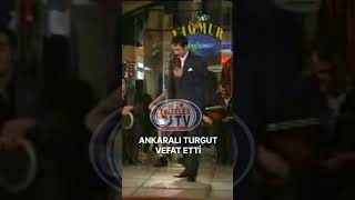 Ankaralı Turgut vefat etti Allah rahmet eylesin mekanı cennet olsunankara [upl. by Pulsifer]