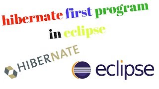 hibernate first program in eclipse  part 1  hibernate tutorial for beginners in eclipse [upl. by Constantia]