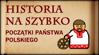 Historia Na Szybko  Początki Państwa Polskiego Historia Polski 1 [upl. by Anilem]