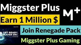 WHAT IS MIGGSTER PLUS  JOIN MIGGSTER 1 MILLION  PROGRAM  MIGGSTER NFT GAMING CRYPTO Miggster [upl. by Catton483]