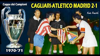 Coppa dei Campioni 7071 CagliariAtletico Madrid 21 i gol di Riva e Gori [upl. by Ellertal484]