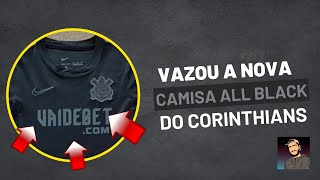 A NOVA CAMISA ALL BLACK DO CORINTHIANS [upl. by Lehcem35]