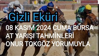 08 KASIM 2024 CUMA BURSA AT YARIŞI TAHMİNLERİ ONUR TOKGÖZ YORUMUYLA [upl. by Hterrag401]