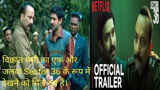 Sector 36 Trailer review vikrant massey amp Dipak Dovriyalbollywood movie ajaydevganytshorts [upl. by Keryt]