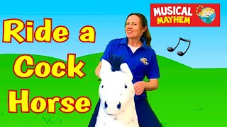 Ride A Cock Horse To Banbury Cross  Nursery Rhyme  Musical Mayhem UK [upl. by Coats164]