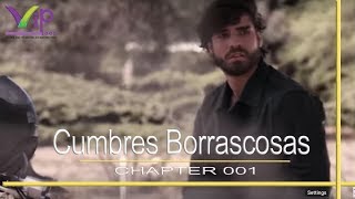 Cumbres Borrascosas Web serie Cap 001 [upl. by Codel288]