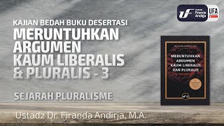 Sejarah Pluralisme  Ustadz Dr Firanda Andirja MA [upl. by Dorita]