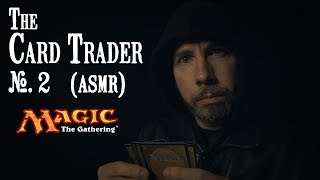 The Card Trader 2 Magic the Gathering ASMR [upl. by Nennek]