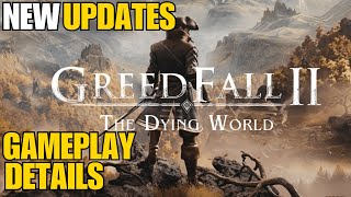 New Greedfall 2 The Dying World Updates Gameplay Details and More [upl. by Eelah]