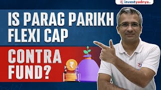 Is Parag Parikh Flexi Cap a Contra Fund  PPFAS Flexi Cap Fund Portfolio Review [upl. by Laamak485]