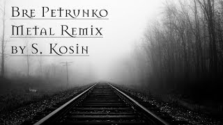 Bre Petrunko Metal Remix [upl. by Olin]