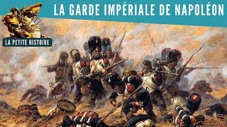 La Petite Histoire  La garde impériale de Napoléon [upl. by Fitzhugh471]