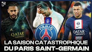 La saison 202223 CATASTROPHIQUE du PSG [upl. by Dickson]