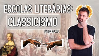 CLASSICISMO EM PORTUGAL  Escolas Literárias [upl. by Hareema]