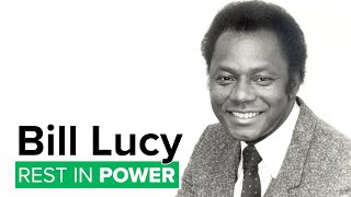 Bill Lucy Rest in Power [upl. by Fin]