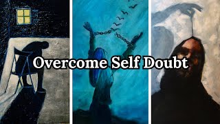 How SelfDoubt is Making You Insecure  How to Overcome It [upl. by Ahsla395]