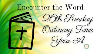 Encounter the Word 26th Sunday OT 2023 [upl. by Ayirp]