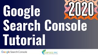 Google Search Console Tutorial 2020 StepByStep  Google Webmaster Tools Tutorial [upl. by Jonathon]