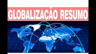 Globalização  O que é conceito Resumo [upl. by Milburn645]