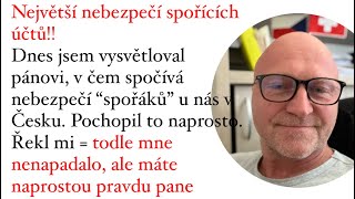 NEJVĚTŠÍ NEBEZPEČÍ SPOŘÍCÍCH ÚČTŮ [upl. by Rhianna]