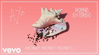 Bomba Estéreo  Money Money Money… Audio [upl. by Llatsyrc863]