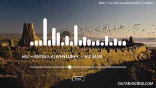 Find Free Music For YouTube  quotEnchanting Adventuresquot  Cinematic Music [upl. by Riannon]