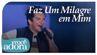 Regis Danese  Faz Um Milagre em Mim DVD 10 Anos Vídeo Oficial [upl. by Pascale960]