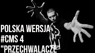 Polska Wersja  CMS4  Przechwalacze feat DJ Spliff prod Maikendo [upl. by Seth388]