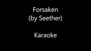 Forsaken by Seether  Karaoke [upl. by Ylagam66]