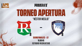 RECREATIVO B VS ROWING B  SEMIFINALES  J2  PRIMERA B  TORNEO APERTURA [upl. by Selrahcnhoj]