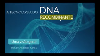 DNA RECOMBINANTE  BIOLOGIA MOLECULAR [upl. by Milicent]