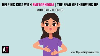 Helping Kids with Emetophobia  The Fear of Throwing Up with Dawn Huebner [upl. by Alcina]