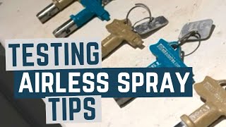 Testing Airless Spray Tips [upl. by Ettenal]