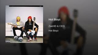 ZaeHd amp CEOHot Boyz Very Loud [upl. by Gardiner]