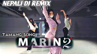 MARIN 2 HYPER MIX EDM REMIX TAMANG SONG HOT GIRLS DANCE [upl. by Australia]