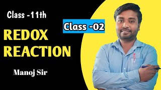 Redox reactionclass 11 part 02Manoj sir [upl. by Leitnahs]