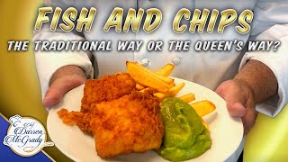 British Fish and Chips  The Traditional Way or The Queens Way  Part 1 [upl. by Jorin]