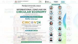 CIRCULAR ECONOMY CONCLAVE  2024 I MANIPAL UNIVERSITY JAIPUR I DAY 2 I 27TH APRIL 2024 [upl. by Teerprah]