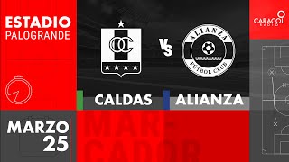 EN VIVO  Once Caldas vs Alianza Petrolera  Liga Colombiana por el Fenómeno del Fútbol [upl. by Ym]