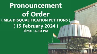 PRONOUNCEMENT OF ORDER  MLA DISQUALIFICATION PETITIONS   15022024 [upl. by Jenni]