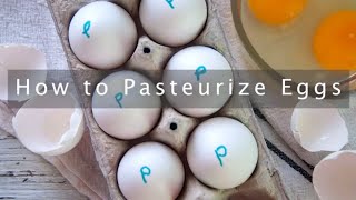 How to Pasteurize Eggs at Home [upl. by Hayyifas]