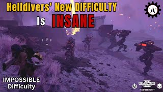 HELLDIVERS 2 New DIFFICULTY is InsaneSuper Helldive DifficultyCoop gameplay [upl. by Iznekcam]