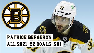 Patrice Bergeron 37 All 25 Goals of the 202122 NHL Season [upl. by Muriah]