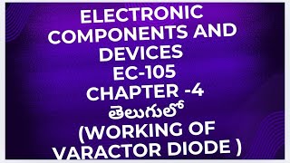 electronic components and devices in telugu working principle of varactor diode in telugu [upl. by Teirtza748]