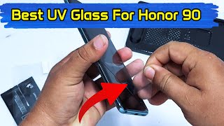 Best UV Glass Protector For Honor 90  How To Fix UV Glass In 1 Minute  UV Glass Fix Process [upl. by Akcinehs]