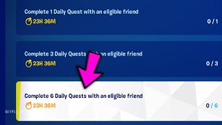 Complete 3 Daily Quests while playing with an eligible friend [upl. by Deibel]