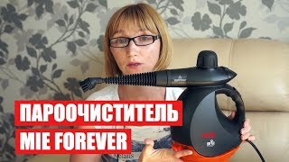 ПАРООЧИСТИТЕЛЬ MIE FOREVER CLEAN ✔ Светлана Бисярина [upl. by Medin786]