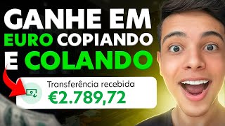 FAÇA € 3000 POR MÊS COPIANDO E COLANDO  SEM VENDER NADA Dinheiro online [upl. by Palla]