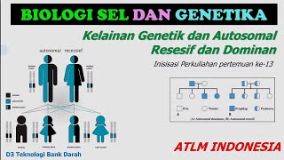 Kelainan Genetik Autosomal  Biologi Sel dan Genetika  D3 Teknologi Bank Darah [upl. by Melbourne]